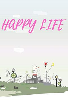 portada Happy Life: Write Your Daily Routine 