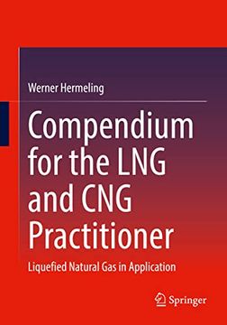 portada Compendium for the lng and cng Practitioner: Liquefied Natural gas in Application
