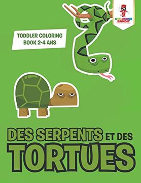 portada Des Serpents et des Tortues: Toddler Coloring Book 2-4 ans (en Francés)