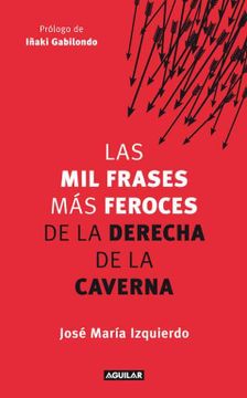 portada Las mil Frases más Feroces de la Derecha de la Caverna (in Spanish)