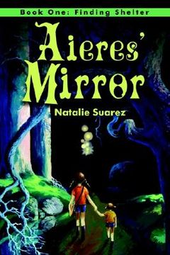 portada aieres' mirror: book one: finding shelter (in English)