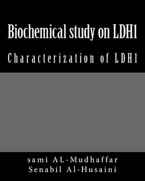 portada Biochemical study on LDH1: Characterization of LDH1 (en Inglés)