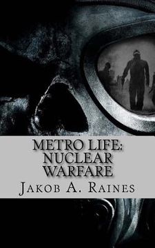portada Metro Life: Nuclear Warfare (en Inglés)