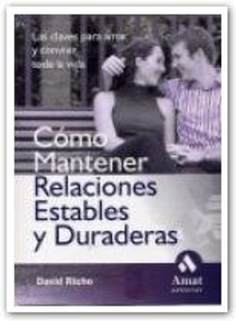 portada como mantener relaciones estables y duraderas (in Spanish)