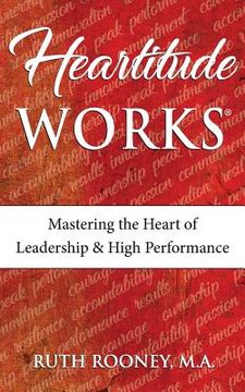 portada Heartitude Works: Mastering the Heart of Leadership and High Performance (in English)