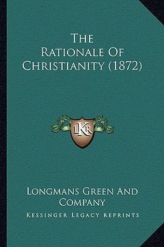 portada the rationale of christianity (1872)