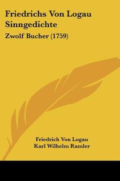 portada friedrichs von logau sinngedichte: zwolf bucher (1759) (in English)