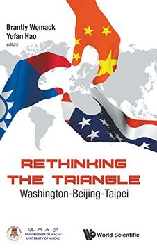 portada Rethinking the Triangle: Washington-Beijing-Taipei