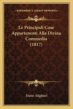 portada Le Principali Cose Appartenenti Alla Divina Commedia (1817) (en Italiano)