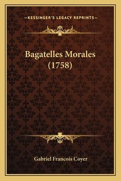 portada Bagatelles Morales (1758) (en Francés)