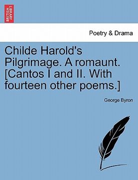 portada childe harold's pilgrimage. a romaunt. [cantos i and ii. with fourteen other poems.] (en Inglés)