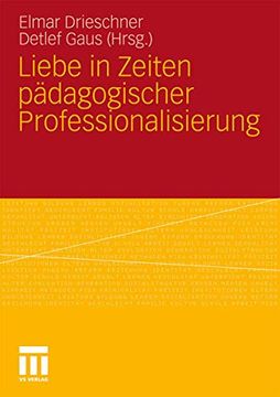 portada Liebe in Zeiten Pädagogischer Professionalisierung (en Alemán)