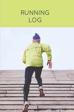 portada Running Log: Daily Training Journal & Personal Run Record Book Can Track Distance, Time & More, Runners Gift, Diary (en Inglés)