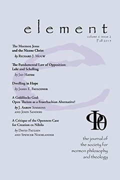 portada Element: The Journal for the Society for Mormon Philosophy and Theology Volume 6 Issue 2 (Fall 2015)