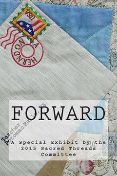 portada Forward: A Sacred Threads Special Exhibit (in English)