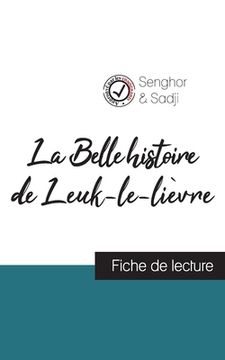 portada La Belle histoire de Leuk-le-lièvre de Léopold Sédar Senghor (fiche de lecture et analyse complète de l'oeuvre) 