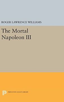 portada The Mortal Napoleon iii (Princeton Legacy Library) (en Inglés)