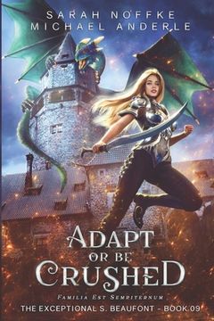 portada Adapt or be Crushed: 9 (The Exceptional s. Beaufont) (en Inglés)