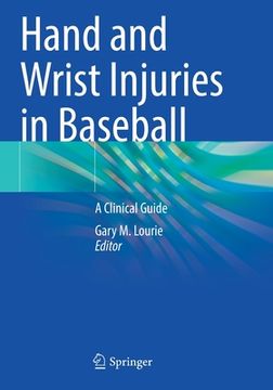 portada Hand and Wrist Injuries in Baseball: A Clinical Guide 
