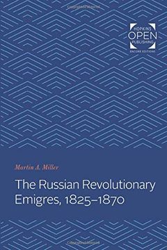 portada Russian Revolutionary Emigres, 1825-1870 (The Johns Hopkins University Studies in Historical and Political Science) (in English)