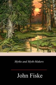 portada Myths and Myth-Makers (en Inglés)