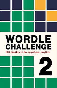portada Wordle Challenge 2: 500 Puzzles to do Anywhere, Anytime (Puzzle Challenge) (in English)
