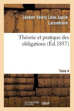 portada Théorie Et Pratique Des Obligations Tome 4 (in French)