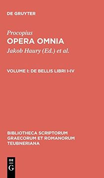 portada Procopius: Opera Omnia: De Bellis Libris I-Iv: Bellum Persicum. Bellum Vandalicum (Bibliotheca Scriptorum Graecorum et Romanorum Teubneriana) (en Inglés)