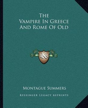 portada the vampire in greece and rome of old (en Inglés)