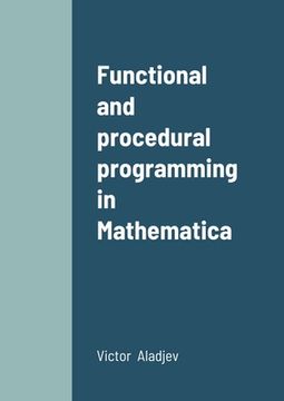 portada Functional and procedural programming in Mathematica (in English)
