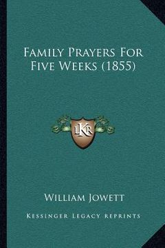 portada family prayers for five weeks (1855) (en Inglés)