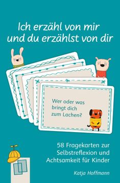 portada Ich Erzaehl von mir und du Erzaehlst von dir - 58 Fragekarten zur Selbstreflexion und Achtsamkeit für Kinder (en Alemán)