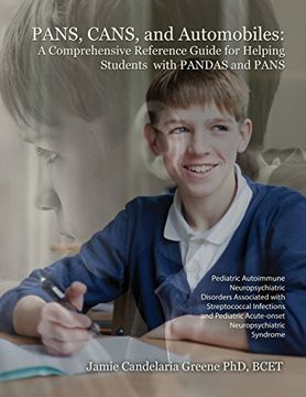 portada PANS, CANS, and Automobiles: A Comprehensive Reference Guide for Helping Students with PANDAS and PANS
