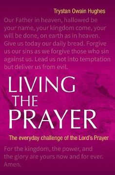 portada Living the Prayer: The Everyday Challenge of the Lord's Prayer (en Inglés)