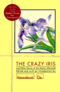 the crazy iris and other stories of the atomic aftermath