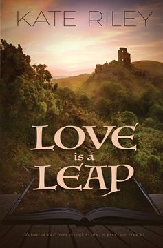 portada Love is a Leap: A Tale About Reincarnation and a Promise Made (en Inglés)