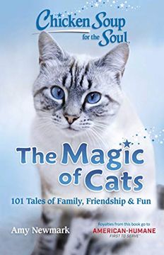 portada Chicken Soup for the Soul: The Magic of Cats: 101 Tales of Family, Friendship & fun (in English)