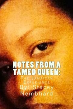 portada Notes From A Tamed Queen: The Jamaican Experience