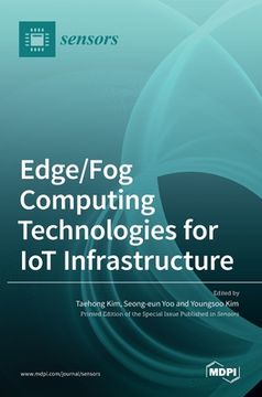 portada Edge/Fog Computing Technologies for IoT Infrastructure (in English)