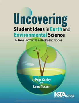 portada Uncovering Student Ideas in Earth and Environmental Science: 32 New Formative Assessment Probes (en Inglés)