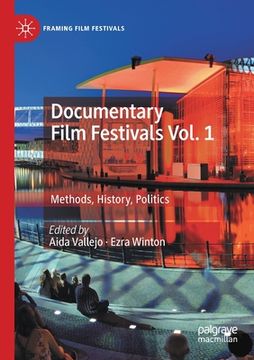 portada Documentary Film Festivals Vol. 1: Methods, History, Politics