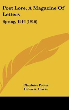 portada poet lore, a magazine of letters: spring, 1916 (1916) (en Inglés)