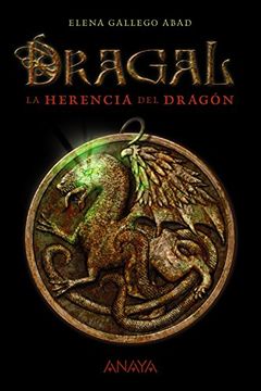 portada Dragal I. La Herencia Del Dragón (literatura Juvenil (a Partir De 12 Años) - Narrativa Juvenil)