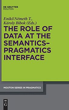 portada The Role of Data at the Semantics-Pragmatics Interface 