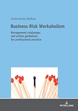 portada Business Risk Workaholism: Management Challenges and Action Guidelines for Professional Practice (en Inglés)