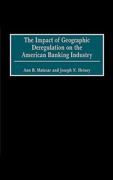 portada the impact of geographic deregulation on the american banking industry (en Inglés)