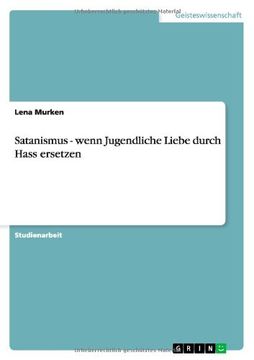 portada Satanismus - wenn Jugendliche Liebe durch Hass ersetzen (German Edition)