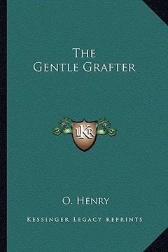 portada the gentle grafter (en Inglés)
