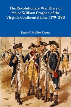 portada The Revolutionary War Diary of Major William Croghan (en Inglés)