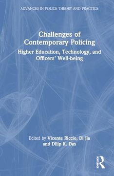 portada Challenges of Contemporary Policing: Higher Education, Technology, and Officers’ Well-Being (Advances in Police Theory and Practice)
